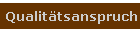 Qualit&auml;tsanspruch